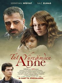 Tut Yüreğimden Anne 2018 Sansürsüz izle – Yerli Dramatik Evlat Filmleri