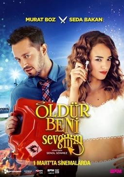 Öldür Beni Sevgilim sansürsüz izle 2019 komedi aşk filmi